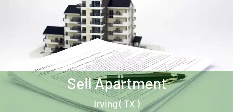  Sell Apartment Irving ( TX )